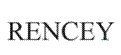 RENCEY